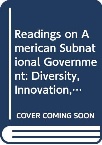 Imagen de archivo de Readings on American Subnational Government: Diversity, Innovation, and Rejuvenation a la venta por Wonder Book