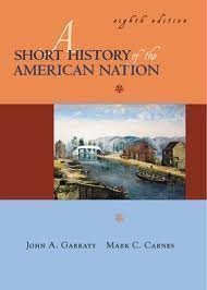 Beispielbild fr A Short History of the American Nation/Vol 1 and 2 in One Book zum Verkauf von SecondSale