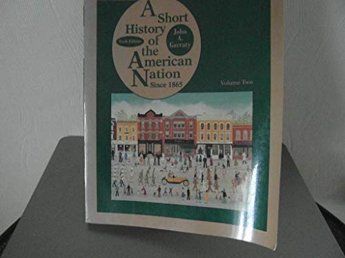 Stock image for A Short History Of The American Nation Since 1865 Volume Two for sale by Eatons Books and Crafts