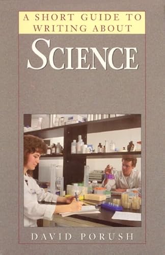 Imagen de archivo de A Short Guide to Writing About Science a la venta por Wonder Book
