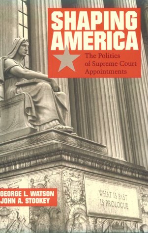 Shaping America: The Politics of Supreme Court Appointments