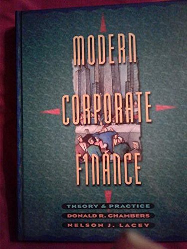 Beispielbild fr Modern Corporate Finance : Theory and Practice zum Verkauf von Better World Books