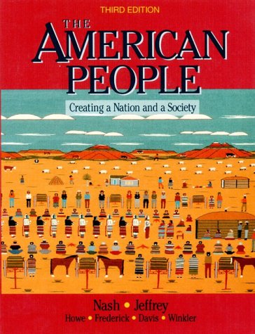 Imagen de archivo de The American People: Creating a Nation and a Society a la venta por The Book Cellar, LLC