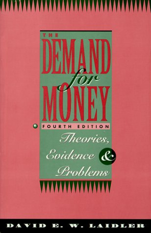 Beispielbild fr The Demand for Money: Theories, Evidence, and Problems (4th Edition) zum Verkauf von SecondSale