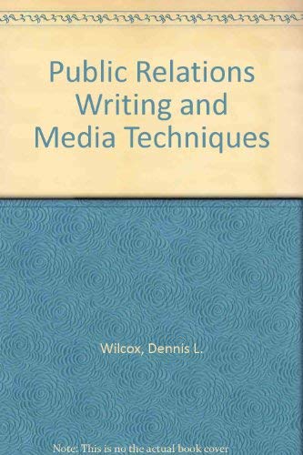 Stock image for Public Relations Writing and Media Techniques for sale by Better World Books