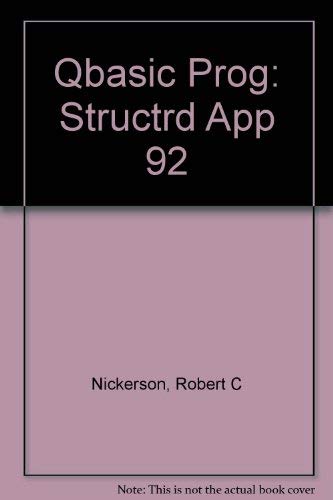 Qbasic Programming: Structured Applications (9780065013450) by Nickerson