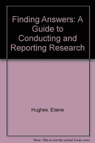 Imagen de archivo de Finding Answers: A Guide to Conducting and Reporting Research a la venta por NEPO UG