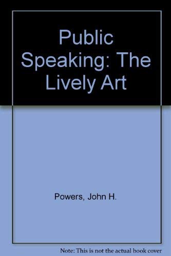 Stock image for Public Speaking: The Lively Art for sale by NEPO UG