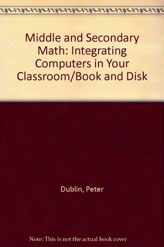 Stock image for Middle and Secondary Math. Integrating Computers in Your Classroom for sale by Zubal-Books, Since 1961