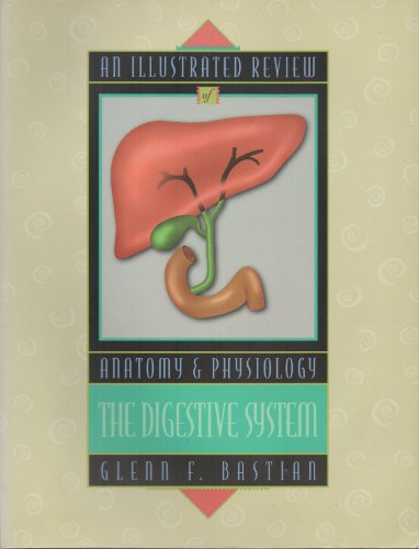 Stock image for An Illustrated Review of Anatomy and Physiology: The Digestive System for sale by ThriftBooks-Dallas