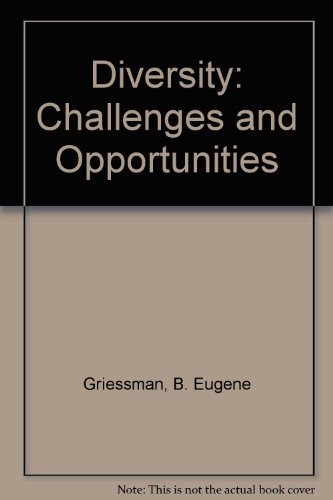 Imagen de archivo de Diversity: Challenges and Opportunities a la venta por Ergodebooks