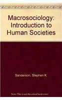 Stock image for Macrosociology: An Introduction to Human Societies for sale by HPB-Red