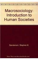 9780065018677: Macrosociology: Introduction to Human Societies