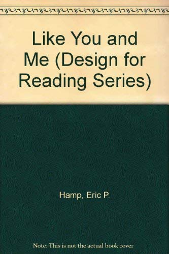 Stock image for Like You and Me (Design for Reading Series) for sale by Ergodebooks