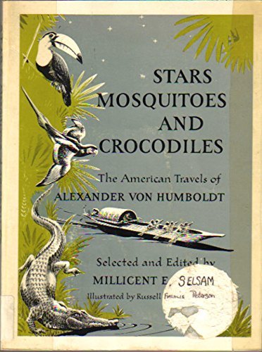 Stock image for Stars, Mosquitoes and Crocodiles: The American Travels of Alexander Von Humboldt for sale by HPB-Red