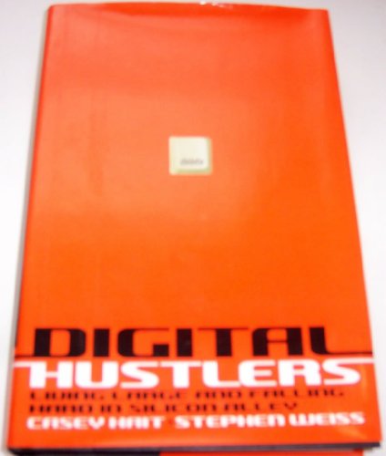 9780066209234: Digital Hustlers: Living Large and Falling Hard in Silicon Alley