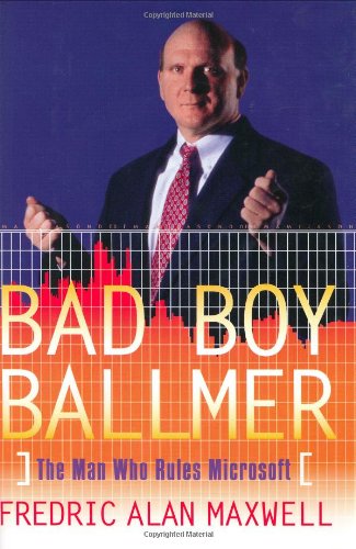 9780066210148: Bad Boy Ballmer: The Man Who Rules Microsoft