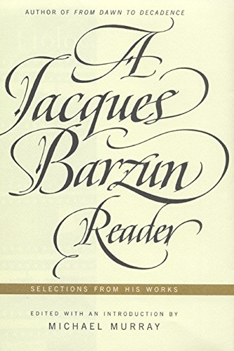 9780066210193: A Jacques Barzun Reader: A Selection from His Works