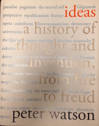 Beispielbild fr Ideas: A History of Thought and Invention, from Fire to Freud zum Verkauf von Books From California