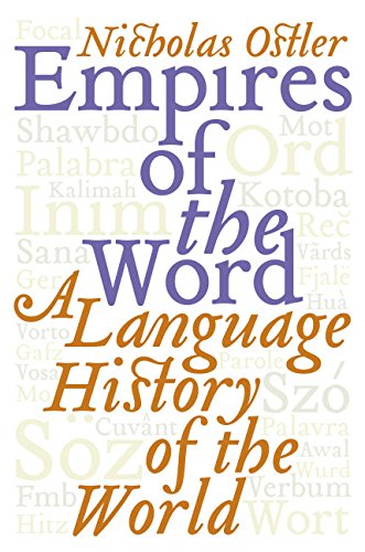 Beispielbild fr Empires of the Word: A Language History of the World zum Verkauf von BooksRun