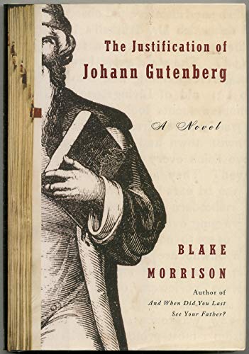 Stock image for The Justification of Johann Gutenberg: A Novel for sale by Bookmarc's