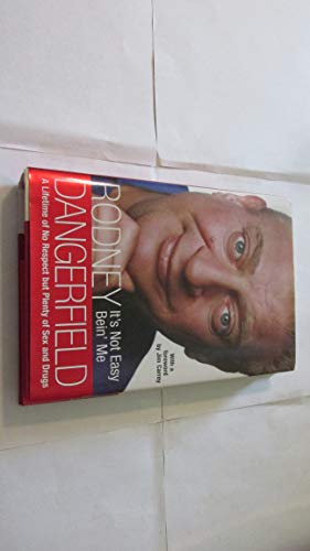 Beispielbild fr Its Not Easy Bein Me: A Lifetime of No Respect but Plenty of Sex and Drugs zum Verkauf von Goodwill Books