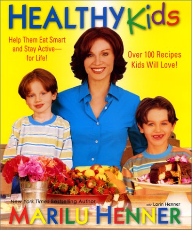 Beispielbild fr Healthy Kids : Help Them Eat Smart and Stay Active - for Life! zum Verkauf von Better World Books