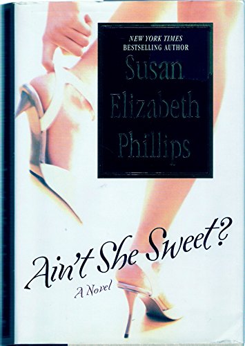 9780066211244: Ain't She Sweet? (PHLLIPS, SUSAN ELIZABETH)