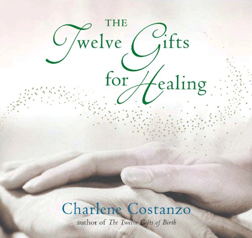 Imagen de archivo de The Twelve Gifts for Healing (Twelve Gifts Series, 3) a la venta por Gulf Coast Books
