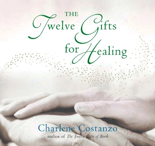 9780066211282: Twelve Gifts For Healing: 3