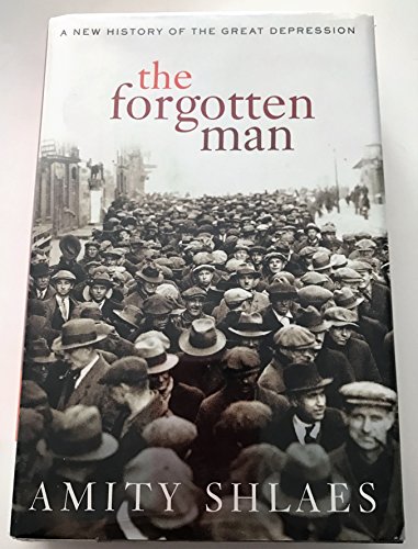 Stock image for The Forgotten Man: A New History of the Great Depression for sale by SecondSale