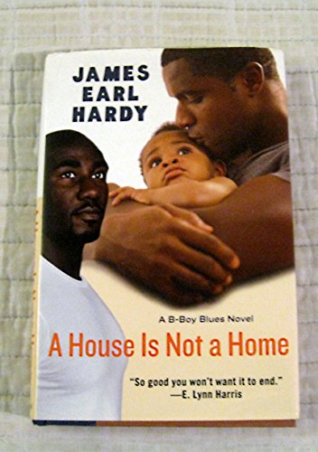 9780066212494: A House Is Not a Home: A B-Boy Blues Novel