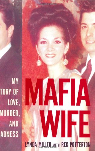 MAFIA WIFE~MY STORY OF LOVE, MURDER, AND MADNESS