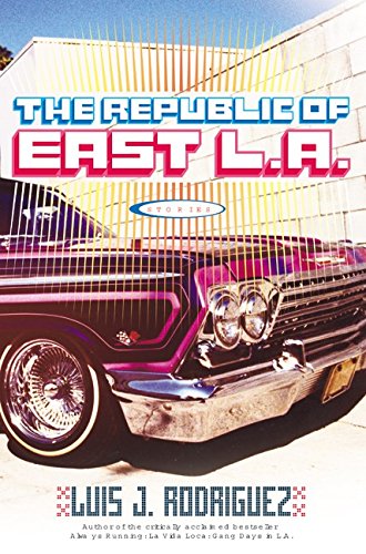 

The Republic of East L.a.: Stories. [signed] [first edition]