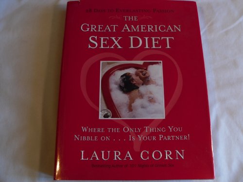 Imagen de archivo de The Great American Sex Diet: Where the Only Thing You Nibble On. Is Your Partner! a la venta por Half Price Books Inc.