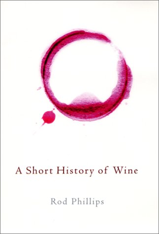 Stock image for A Short History of Wine for sale by Books of the Smoky Mountains