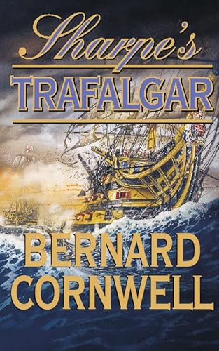 9780066213286: Sharpe's Trafalgar: The Battle of Trafalgar, 21 October 1805