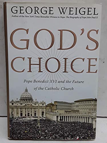 9780066213316: God's Choice: Pope Benedict XVI And the Future of the Catholic Church