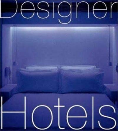 Beispielbild fr Designer Hotels zum Verkauf von AwesomeBooks