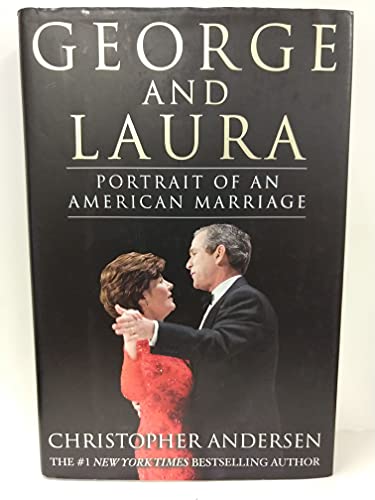 Beispielbild für George and Laura: Portrait of an American Marriage zum Verkauf von nelsons books
