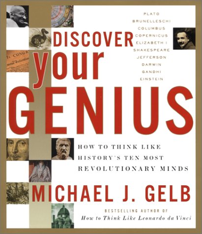 Beispielbild fr Discover Your Genius : How to Think Like History's Ten Most Revolutionary Minds zum Verkauf von Better World Books