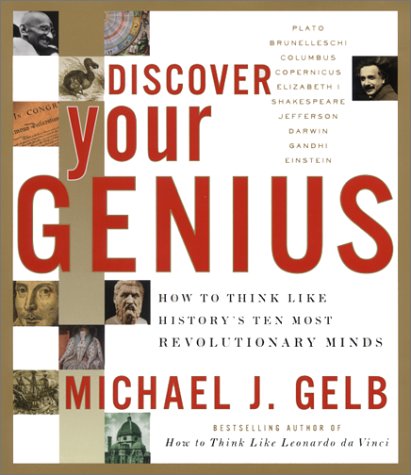 Stock image for Discover Your Genius: How to Think Like History's Ten Most Revolutionary Minds for sale by Open Books
