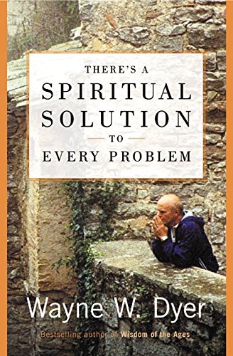 Stock image for There's a Spiritual Solution to Every Problem for sale by Half Price Books Inc.