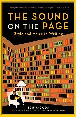 The Sound on the Page: Style and Voice in Writing
