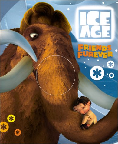 Ice Age: Friends Furever (Furry Book) (9780066214375) by Harper Entertainment