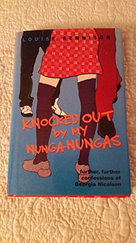 Beispielbild fr Knocked Out by My Nunga-Nungas: Further, Further Confessions of Georgia Nicolson zum Verkauf von Wonder Book