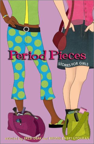 Stock image for Period Pieces: Stories for Girls for sale by Library House Internet Sales