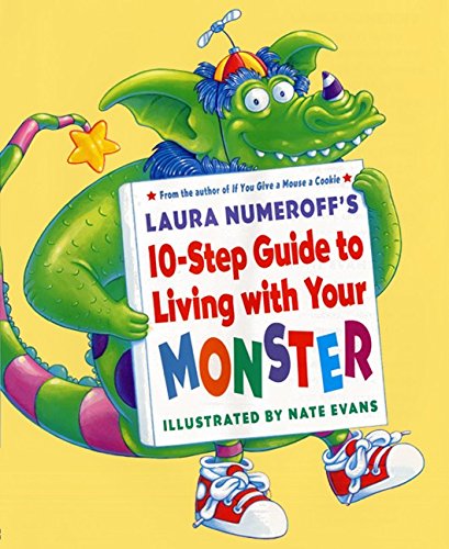 Stock image for Laura Numeroff's 10-Step Guide to Living with Your Monster for sale by ThriftBooks-Atlanta
