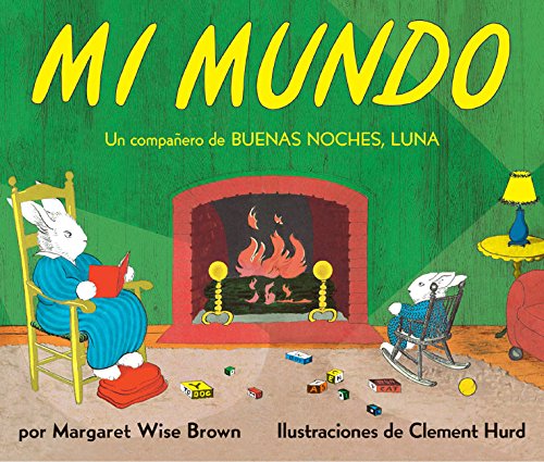 Imagen de archivo de Mi Mundo: My World (Spanish Edition) a la venta por ThriftBooks-Dallas