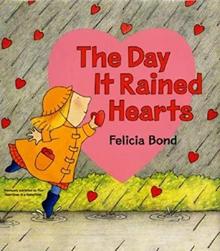 Beispielbild fr The Day It Rained Hearts zum Verkauf von Better World Books